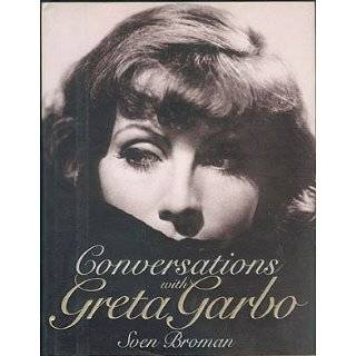  Loving Garbo: The Story of Greta Garbo, Cecil Beaton, and 