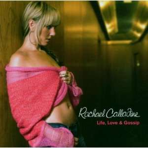  Life, Love And Gossip: Rachael Calladine: Music