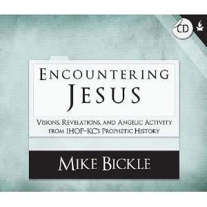  Encountering Jesus Visitations, Revelations & Angelic 