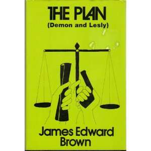 The Plan (Demon and Lesly) (9780533125678) James Edward 