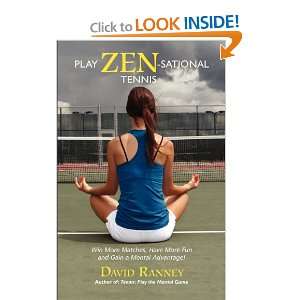  Play Zen Sational Tennis (Volume 1) (9780692016480) David 