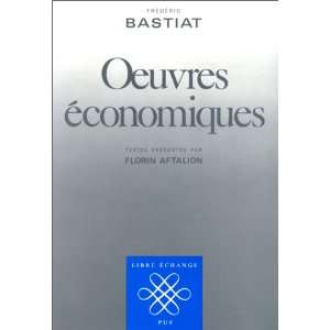   echange) (French Edition) (9782130378617) Frederic Bastiat Books