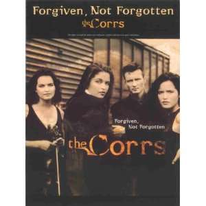   The Corrs    Forgiven, Not Forgotten (9780711974067) The Corrs Books