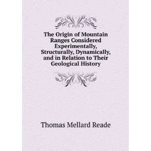 The Origin of Mountain Ranges Considered Experimentally, Structurally 