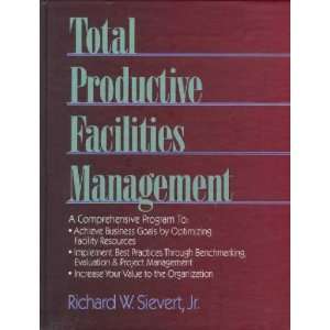 Total Productive Facilities Managment **ISBN 9780876295007**