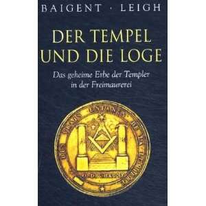   und die Loge (9783854922612) Richard Leigh Michael Baigent Books