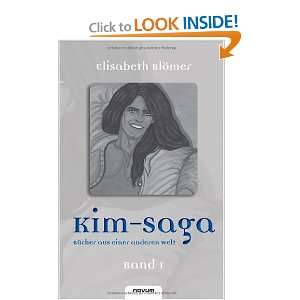  Kim Saga Band 1 Bücher aus einer anderen Welt (German 