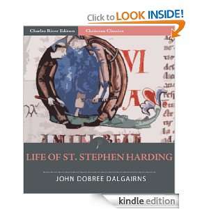 Life of St. Stephen Harding, Abbott of Citeaux, AD 1066 1134, and 