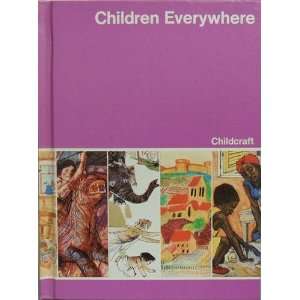  Children Everywhere (Childcraft The How and Why Library, 3 