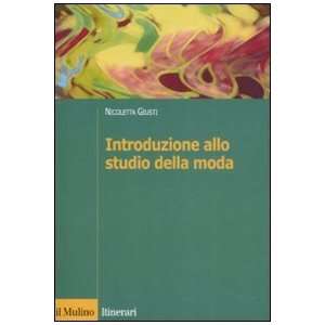   allo studio della moda (9788815127433) Nicoletta Giusti Books