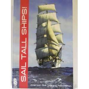  Sail Tall Ships A Directory of Sail Training and 