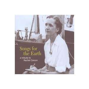   for the Earth  A Tribute to Rachel Carson VARIOUS ARTISTS Music