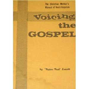  Voicing The Gospel The Christian Workers Manual Of 