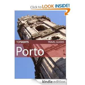 Top Sights Travel Guide: Porto (Top Sights Travel Guides): Top Sights 