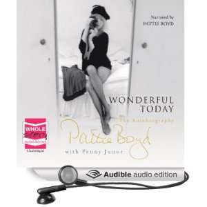   Today The Autobiography (Audible Audio Edition) Pattie Boyd Books