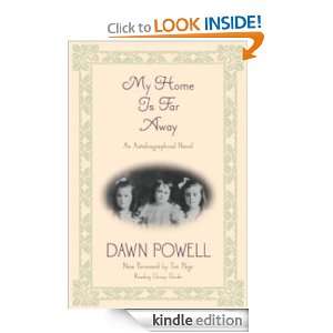My Home is Far Away Dawn Powell, Tim Page  Kindle Store