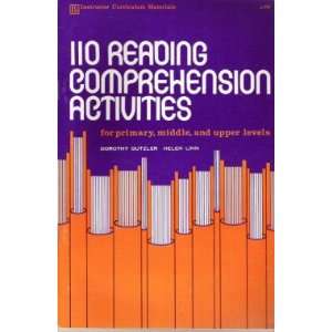  110 Reading Comprehension Activities for Primary, Middle 