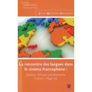  la rencontre des langues dans le cinema francophone : quebec 