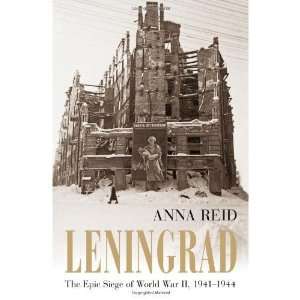   Siege of World War II, 1941 1944 [Hardcover]2011 Anna Reid Books