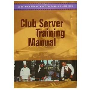  Club Server Training Manual (9781889524078) Club Managers 