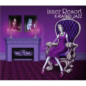  Inner Resort X Rated Jazz Various Artists Music