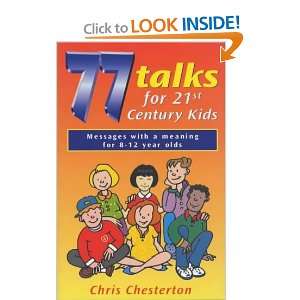  77 Talks for 21st Century Kids (9781854245557) Chris 