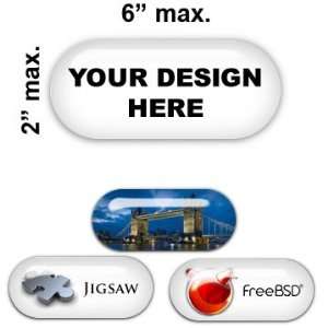  Pill Shaped Domed Badges 2 x 5 max. Health & Personal 