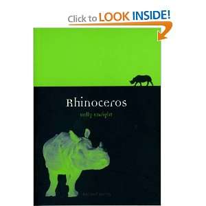  Rhinoceros (Reaktion Books   Animal) [Paperback]: Kelly 