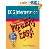 ECG Interpretation Made Incredibly Easy …