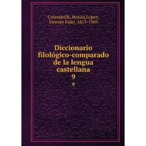  Diccionario filolÃ³gico comparado de la lengua castellana 