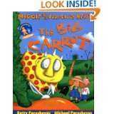 The Big Carrot A Maggie and the Ferocious Beast Book by Betty 