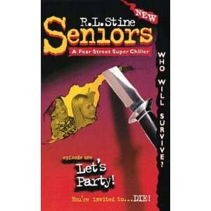  Lets Party (Fear Street Seniors, No. 1) [Paperback] R 