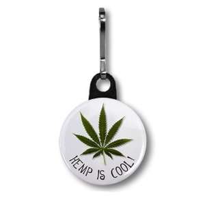  HEMP IS COOL Marijuana Pot Leaf 1 inch Zipper Pull Charm 