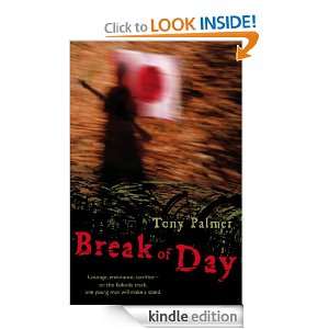 Break of Day Tony Palmer  Kindle Store