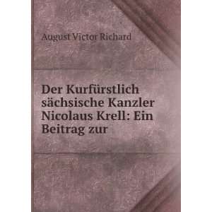   Nicolaus Krell Ein Beitrag zur . August Victor Richard Books