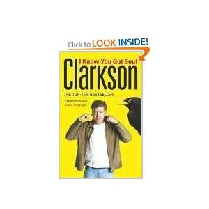  I Know You Got Soul [Paperback] Jeremy Clarkson Books