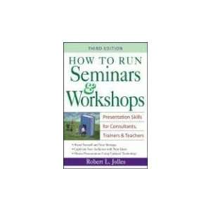 How to Run Seminars & Workshops Presentation Skills for Consultants 