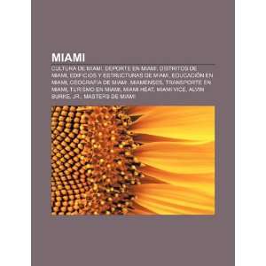  Miami Cultura de Miami, Deporte en Miami, Distritos de 
