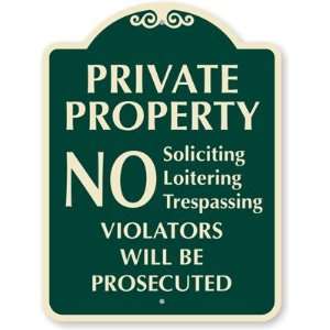  Private Property No Soliciting Loitering Trespassing 