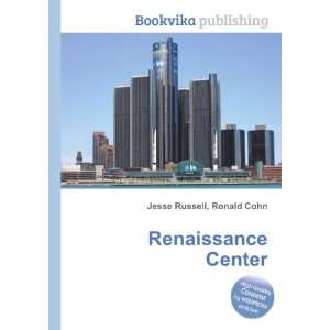  Renaissance Center Ronald Cohn Jesse Russell Books