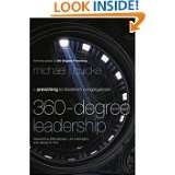 360 Degree Leadership Preaching to Transform Congregations by Michael 