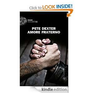 Amore fraterno (Einaudi. Stile libero big) (Italian Edition): Pete 