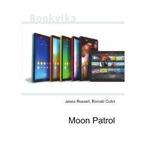 Moon Patrol Ronald Cohn Jesse Russell  Books