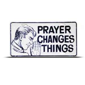  Prayer Changes Things Religious God Metal Novelty License 