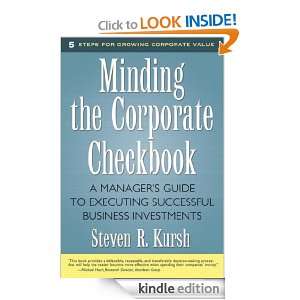 Minding the Corporate Checkbook: A Managers Guide to Executing 