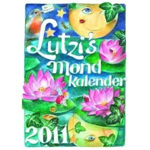 Lutzis Mondkalender 2011, kurz.: .de: Andrea Lutzenberger 