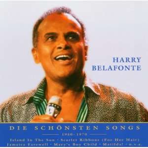    die Schönsten Songs 1950 1970 Harry Belafonte  Musik