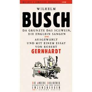   Andere Bibliothek  Wilhelm Busch, Robert Gernhardt Bücher