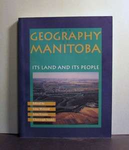 Geography of Manitoba, Its Land and Its People, Province of Canada 