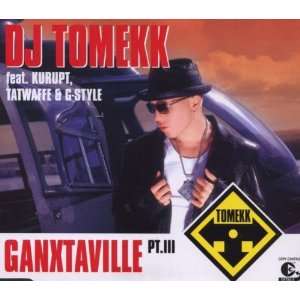   Pt.III Tatwaffe & G Style DJ Tomekk feat. Kurupt  Musik